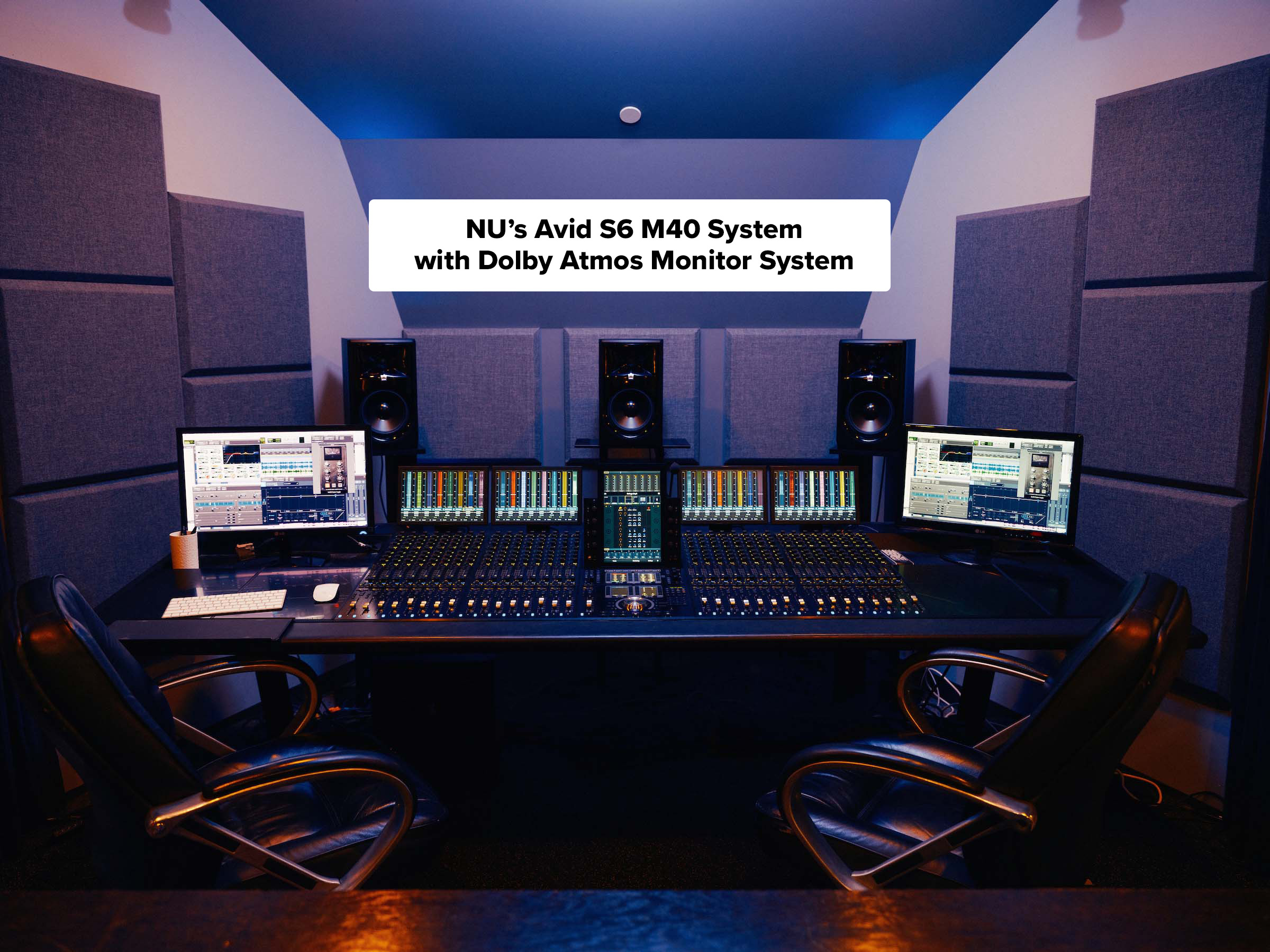 NU's Avid S6 M40 System with Dolby Atmos Monitor System